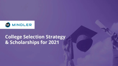College Selection Strategy and Scholarships for 2021